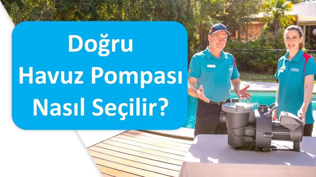 Doğru Havuz Pompası Nasıl Seçilir?  